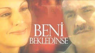 Beni Bekledinse  TV Filmi Full Aydan Şener Mustafa Avkıran