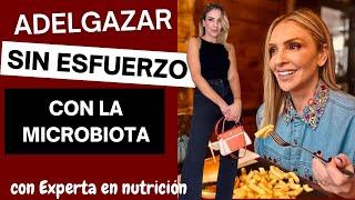 Cómo ADELGAZAR FÁCIL y SANO cuidando tu MICROBIOTA  con EXPERTA EN NUTRICIÓN Simplemente Diosas