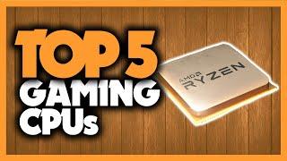 Best Gaming CPU in 2020 5 AMD Ryzen & Intel Processors For Any Budget