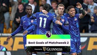 The BEST Goals of Matchweek 2 ft Palmer Haaland Son and More  Presented by Guinness