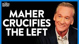 Bill Maher Stops Holding Back & Says What Liberals Are Too Scared to Admit  DM CLIPS  Rubin Report