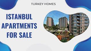 Istanbul Apartments for Sale - Invest in Turkish Real Estate