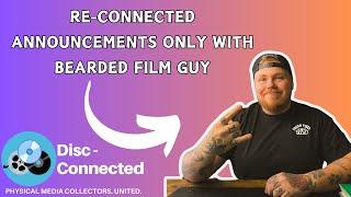 Re-Connected March 21st 2024 Announcements ONLY with Bearded Film Guy