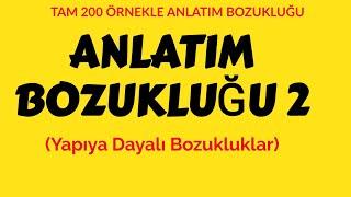 TAM 200 ÖRNEKLE ANLATIM BOZUKLUĞU 2 YAPISAL BOZUKLUKLAR