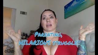 Parenting HILARIOUS Struggle  Elke