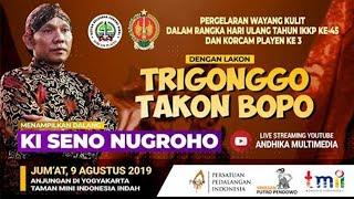 LIVE WAYANG KULIT KI SENO NUGROHO & KI GETER PAMUJI  LAKON  TRIGONGGO TAKON BOPO  REC. 2019