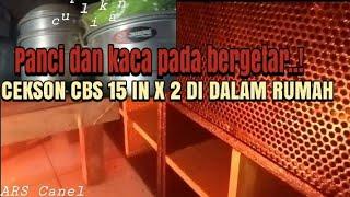 CEK SOUND BOX CBS 15 x 2   DI DALAM RUMAH AUTO HOREGGG