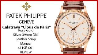 ▶ Patek Philippe Calatrava Clous de Paris Rose Gold Silver Dial Strap Manual 6119R-001 - REVIEW