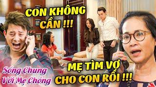 Con trai NGƠ NGÁC như BÒ ĐỘI NÓN mới ly hôn mẹ đã RƯỚC con dâu mới về nhà  Sống chung với mẹ chồng