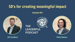 Episode#13 5Ds for creating meaningful impact