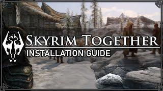 Skyrim Together Reborn getting started and how to play