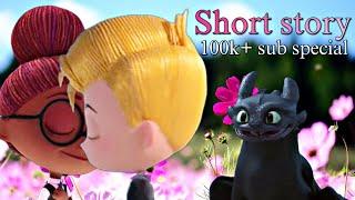 Lou & Mandy ft. Toothless  Short story 100k+ sub special