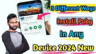 How To Install Pubg Global 3 Ways To Install 2024 Video  Pubg Install Kaise kare Playstore Se 2024