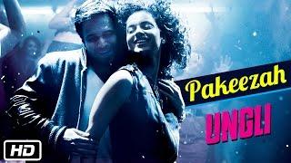 Pakeezah - Official Song - Ungli - Emraan Hashmi Kangana Ranaut Randeep Hooda