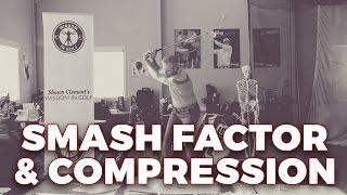 HOW TO INCREASE SMASH FACTOR COMPRESSION - Wisdom in Golf - Shawn Clement