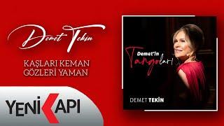 Demet Tekin - Kaşları Keman Gözleri Yaman  Official Video