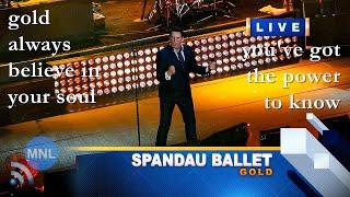 LYRICS GOLD Spandau Ballet Momentum Live MNL 8K