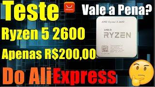 Teste Ryzen 5 2600 de R$20000 do AliExpress  Vale a Pena?