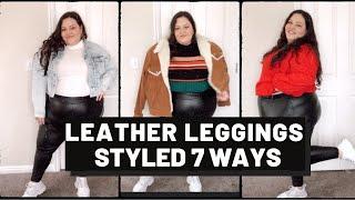 HOW TO STYLE LEATHER LEGGINGS 7 WAYS  PLUS SIZE OUTFITS INSPO