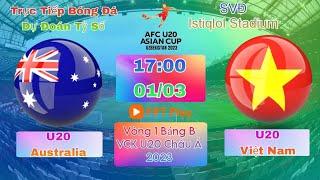  Trực Tiếp U20 Việt Nam vs U20 Australia  Bảng B VCK U20 Châu Á 2023  Khởi Đầu Thuận Lợi