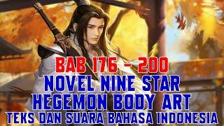 Novel Nine Star Hegemon Body Art 176-200 Teks dan Suara Bahasa Indonesia