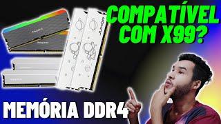 MEMÓRIA DDR4 DE DESKTOP FUNCIONA NO XEON X99? DICA DE MEMÓRIA QUE EU JÁ TESTEI