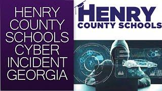 Henry County Schools In Georgia Cyber Attack Suspicious Activity on Network.  Cyber Attack.