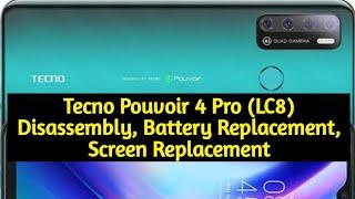 Tecno Pouvoir 4 Pro LC8 Disassembly Battery Replacement Screen Replacement  #phonerepair