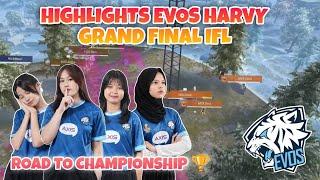 HIGHLIGHTS EVOS HARVY GRAND FINAL IFL  JALAN MENUJU JUARA IFL S1