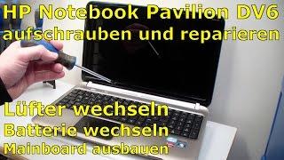 HP Pavilion DV6 Laptop - Mainboard Lüfter Batterie HDD SSD wechseln - Notebook Windows 10