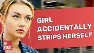 Girl accidentally strips herself  @BeKind.official