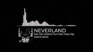 Mikes Dead - NEVERLAND feat. Ash Costello from New Years Day Visualizer