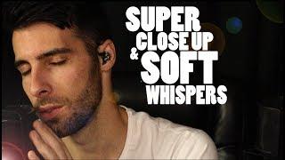 Super Close Up Soft Whispers - Relaxing Male ASMR