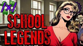 School Urban Legends  4chan x Paranormal Greentext Stories Thread