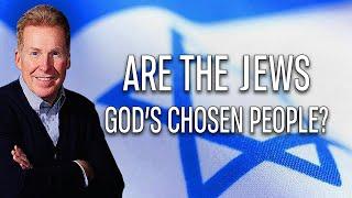 Are The Jews Gods Chosen People?