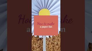How to make a #paperfan 