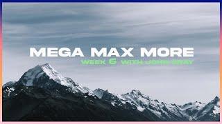 MEGA MAX MORE  Mega Favor  John Gray