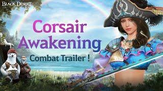 Corsair Awakening Gameplay  Black Desert