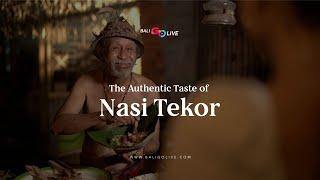 Balis Culinary Series  The Authentic Taste of Nasi Tekor