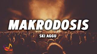 SKI AGGU - MAKRODOSIS Lyrics