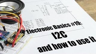 Electronic Basics #19 I2C and how to use it