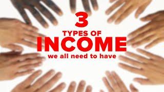 3 Types Of Income That Can Make You Rich