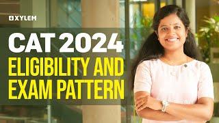 CAT 2024  Eligibility And Exam Pattern  Xylem KEAM