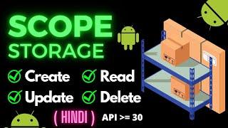 Scope Storage in Android #Hindi  Everything you need to know  Complete CRUD Operation