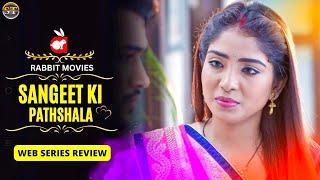 Sangeet Ki Pathashaala Web Series  Rabbit Movies  Ayushi Jaiswal Sarniya Jit Kaur Upcoming Series