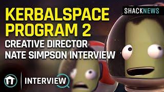 Kerbal Space Program 2 - Interview With Creative Director Nate Simpson