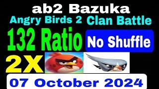 Angry Birds 2 Clan Battle Today 07 October 2024 Ratio 132 No Shuffle Gameplay 2× Red and Silver 