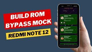 Build ROM Bypass Mock Location Redmi Note 12 Bisa Untuk Gojek Grab Shopee Dan Absensi