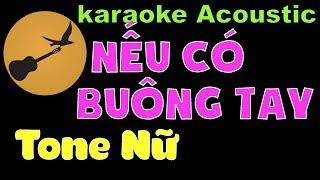 NẾU CÓ BUÔNG TAY Karaoke Tone Nữ