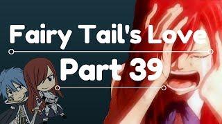 Fairy Tails Love Part 39